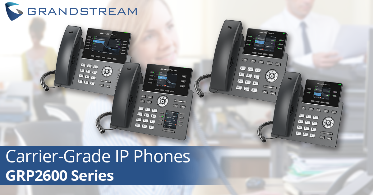 Grandstream IP Phones GRP Series